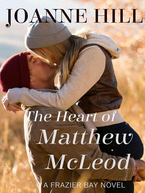 Title details for The Heart of Matthew McLeod by Joanne Hill - Wait list